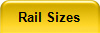 Rail Sizes